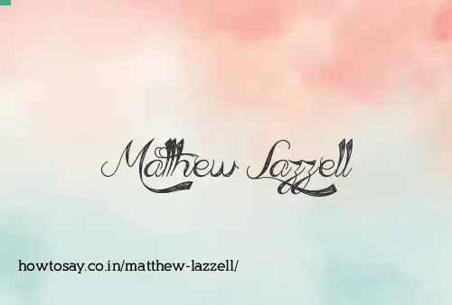 Matthew Lazzell