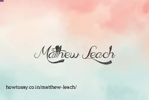 Matthew Leach