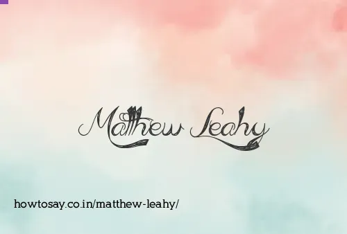 Matthew Leahy