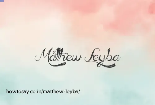 Matthew Leyba