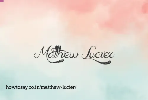 Matthew Lucier