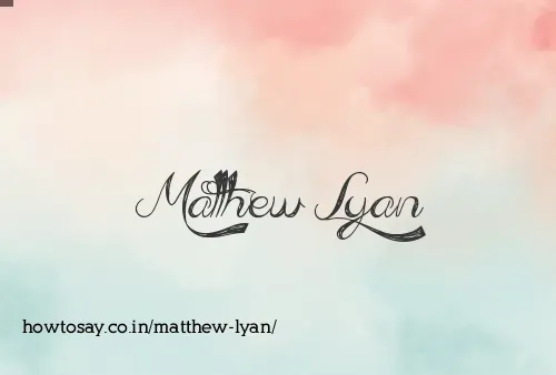 Matthew Lyan