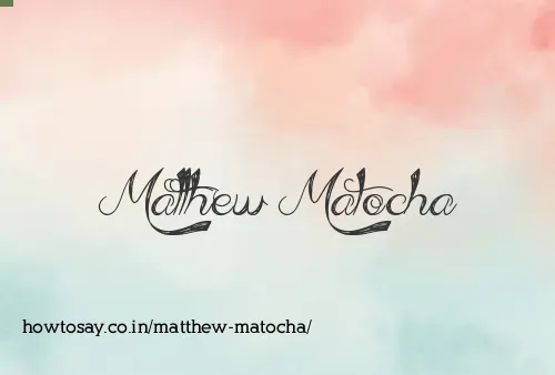 Matthew Matocha