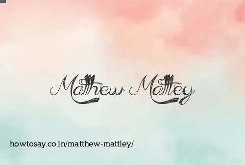 Matthew Mattley
