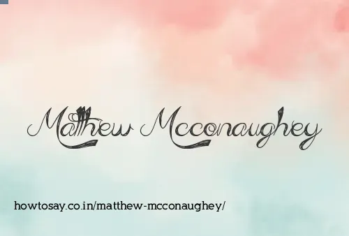 Matthew Mcconaughey