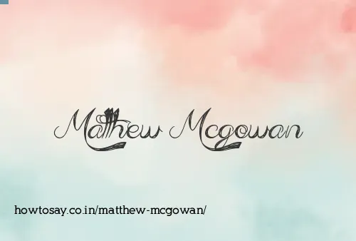 Matthew Mcgowan