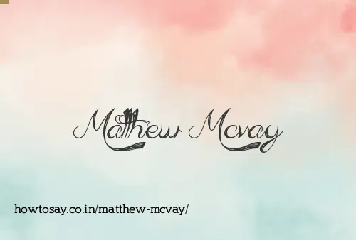 Matthew Mcvay
