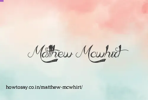 Matthew Mcwhirt