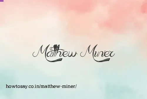 Matthew Miner
