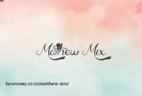 Matthew Mix
