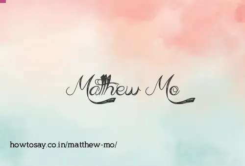 Matthew Mo