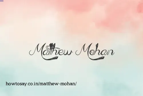 Matthew Mohan