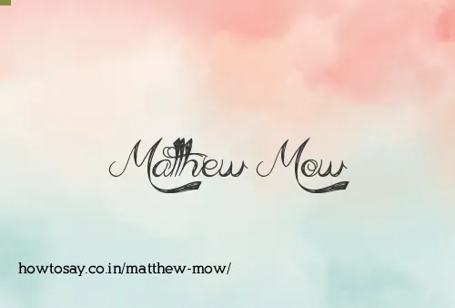 Matthew Mow