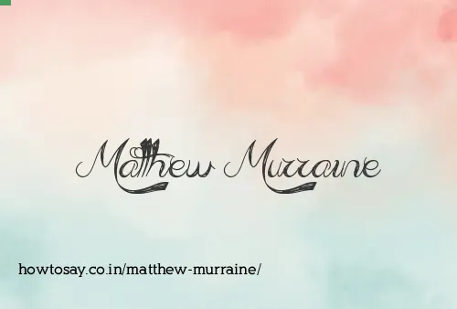 Matthew Murraine