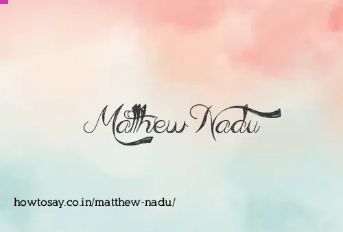 Matthew Nadu