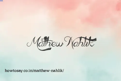 Matthew Nahlik