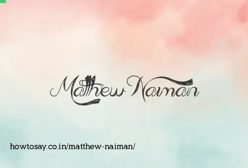 Matthew Naiman