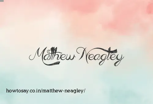 Matthew Neagley