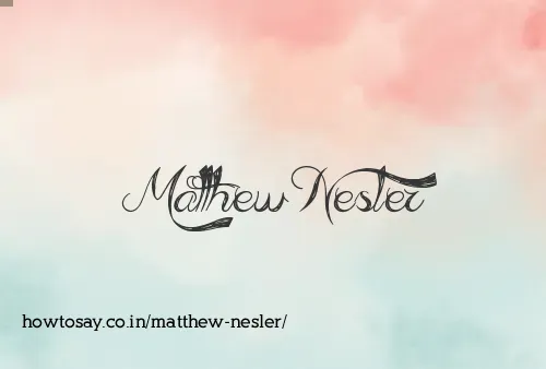 Matthew Nesler