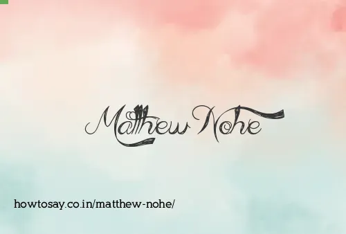 Matthew Nohe