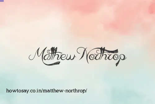 Matthew Northrop