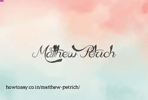 Matthew Petrich