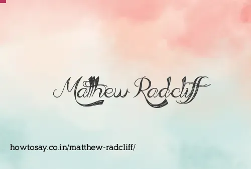 Matthew Radcliff