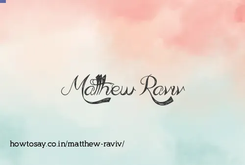 Matthew Raviv