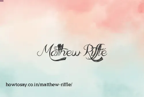 Matthew Riffle