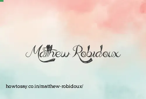 Matthew Robidoux