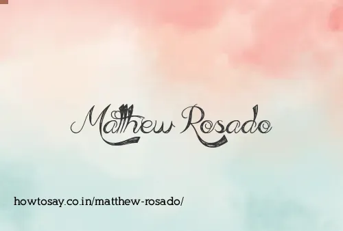 Matthew Rosado