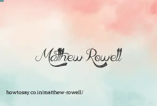 Matthew Rowell