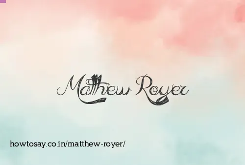 Matthew Royer