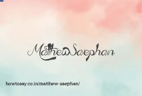 Matthew Saephan