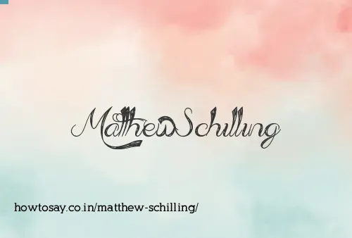Matthew Schilling