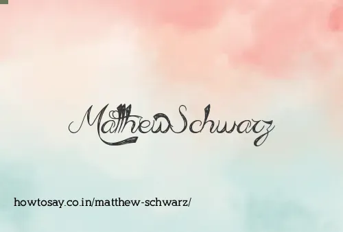 Matthew Schwarz