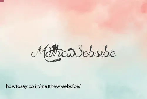 Matthew Sebsibe