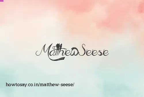 Matthew Seese