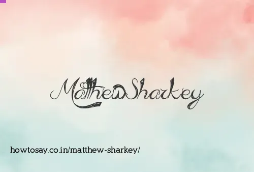Matthew Sharkey