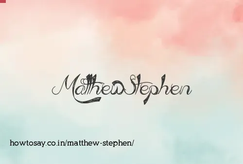 Matthew Stephen