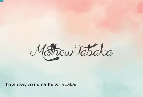 Matthew Tabaka