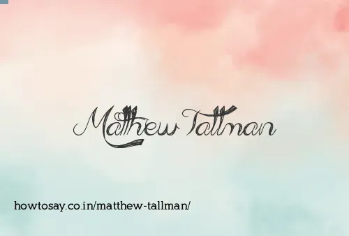 Matthew Tallman