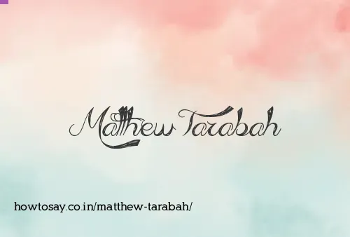 Matthew Tarabah