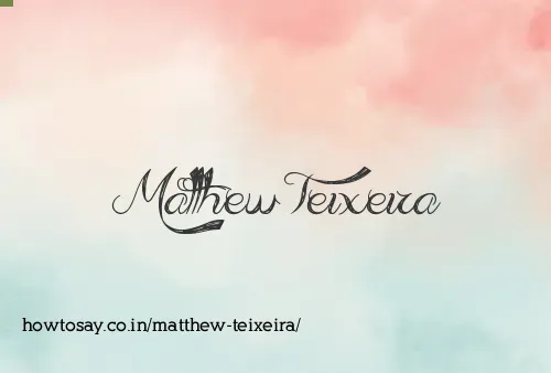 Matthew Teixeira