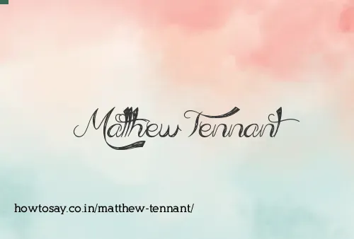 Matthew Tennant