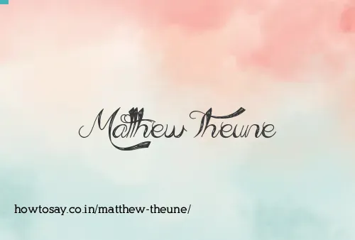 Matthew Theune