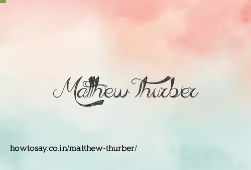 Matthew Thurber