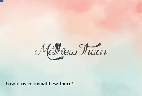 Matthew Thurn
