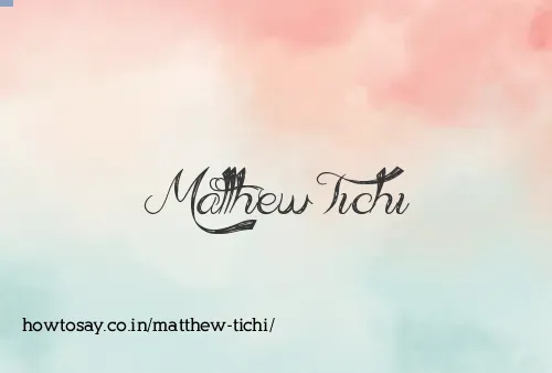 Matthew Tichi