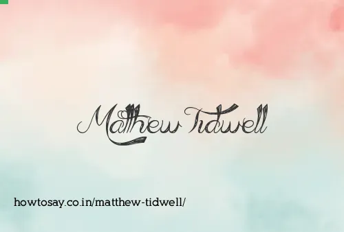 Matthew Tidwell